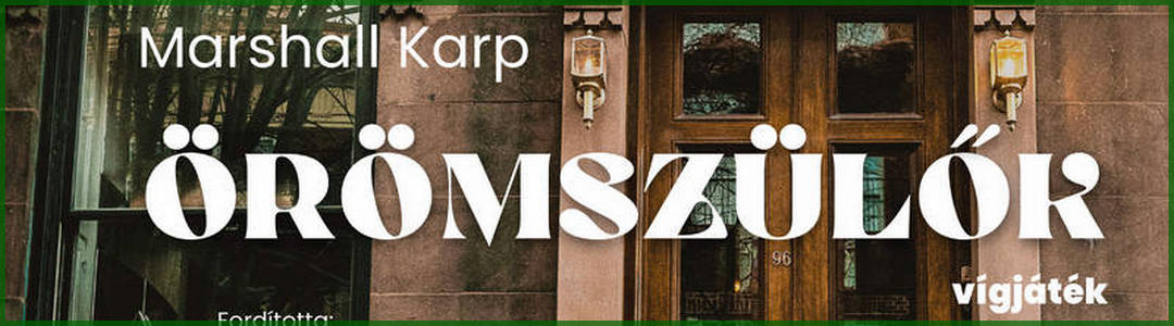 Madžarski abonma: Örömszülők