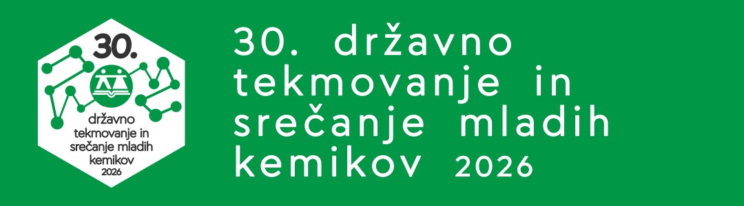 Razpis 30. državnega tekmovanja kemijskih tehnikov in srečanja mladih kemikov